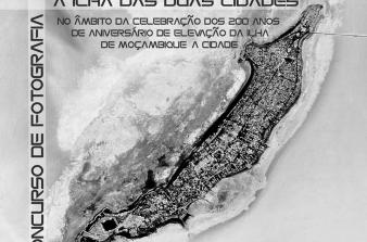 Concurso de fotografia "a Ilha de Moçambique das duas cidades"